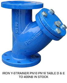 IRON Y-STRAINER PN10 PN16 TABLE D & E TO 400NB IN STOCK